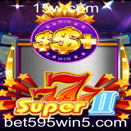 Descubra a Emoção de Super777II: Um Mundo de Apostas e Vitórias com bet595win
